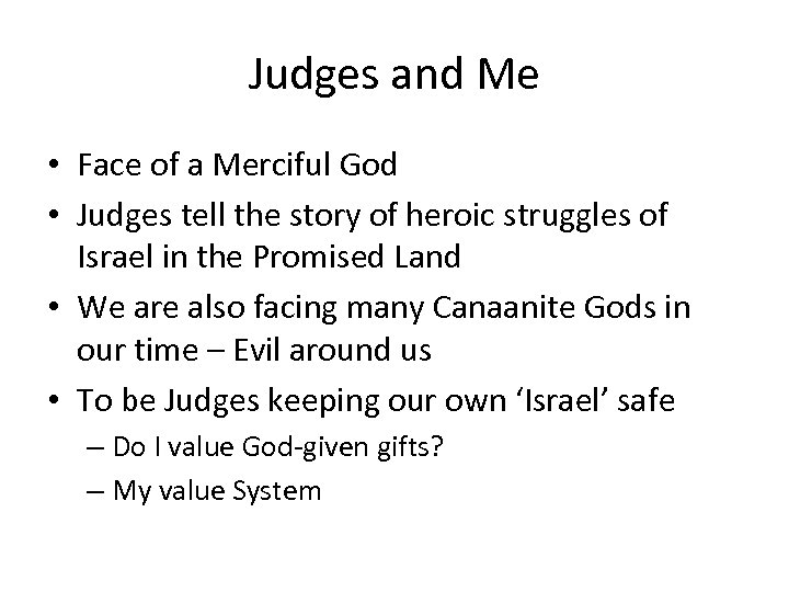 Judges and Me • Face of a Merciful God • Judges tell the story
