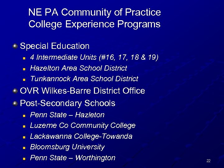 NE PA Community of Practice College Experience Programs Special Education n 4 Intermediate Units
