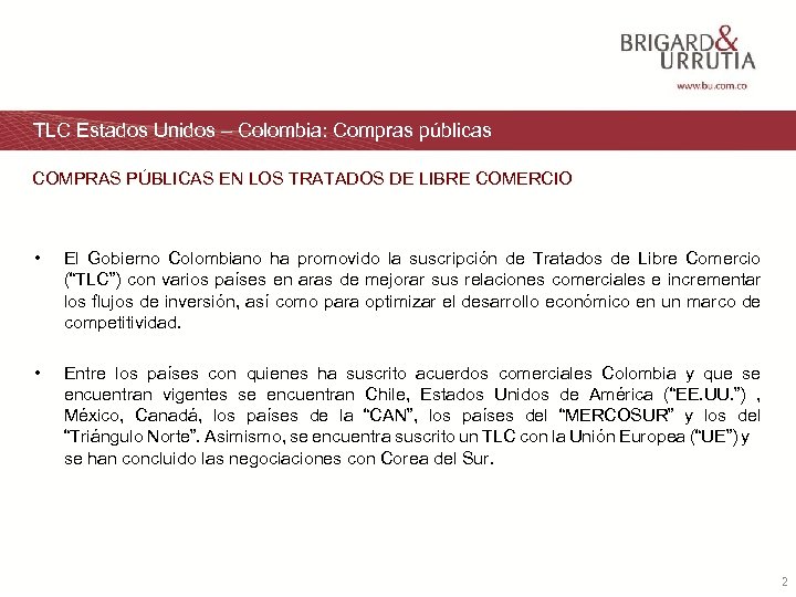TLC Estados Unidos – Colombia: Compras públicas COMPRAS PÚBLICAS EN LOS TRATADOS DE LIBRE