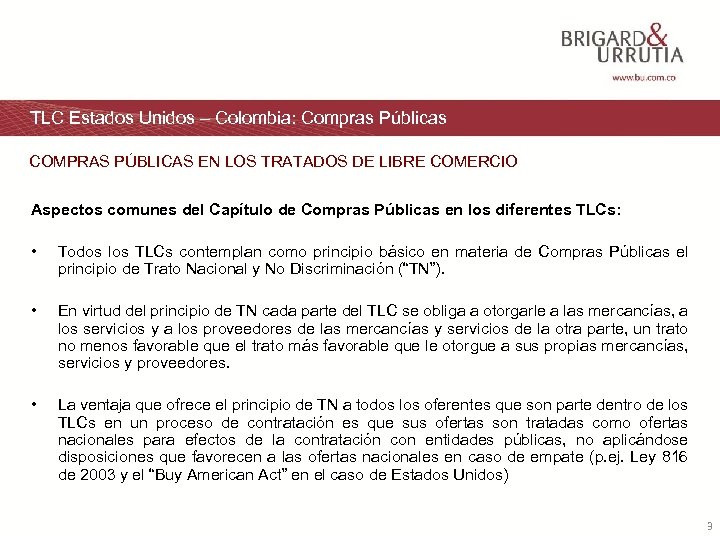 TLC Estados Unidos – Colombia: Compras Públicas COMPRAS PÚBLICAS EN LOS TRATADOS DE LIBRE
