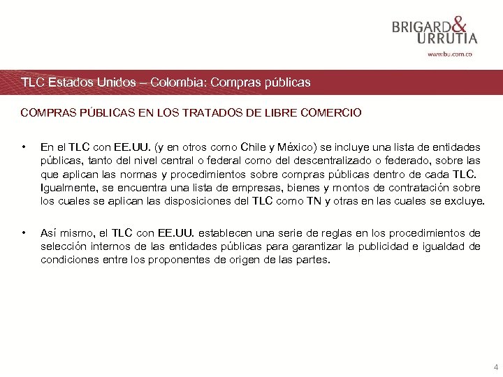 TLC Estados Unidos – Colombia: Compras públicas COMPRAS PÚBLICAS EN LOS TRATADOS DE LIBRE