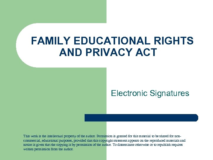 FAMILY EDUCATIONAL RIGHTS AND PRIVACY ACT Electronic Signatures