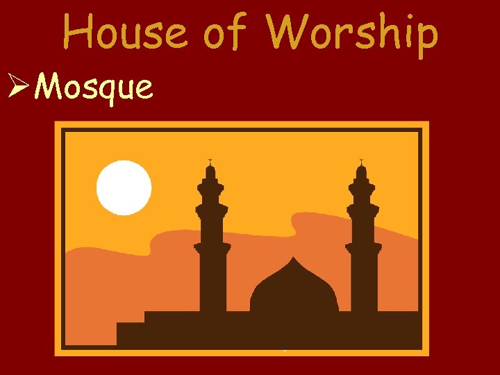 House of Worship Mosque 