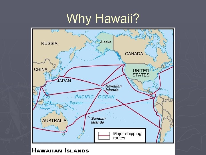 Why Hawaii? 