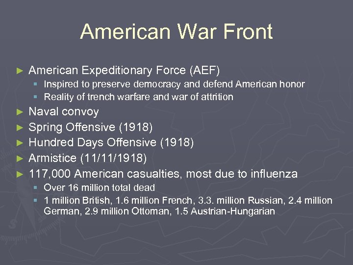 American War Front ► American Expeditionary Force (AEF) § Inspired to preserve democracy and