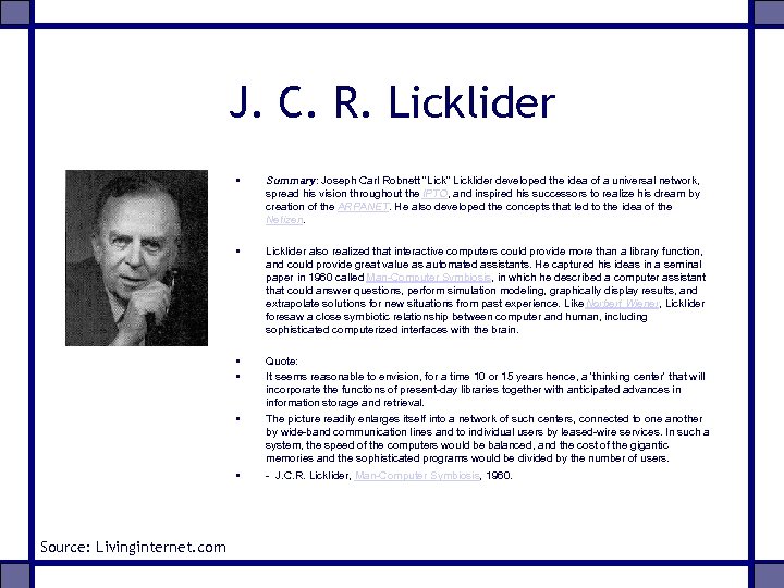 J. C. R. Licklider • Summary: Joseph Carl Robnett 