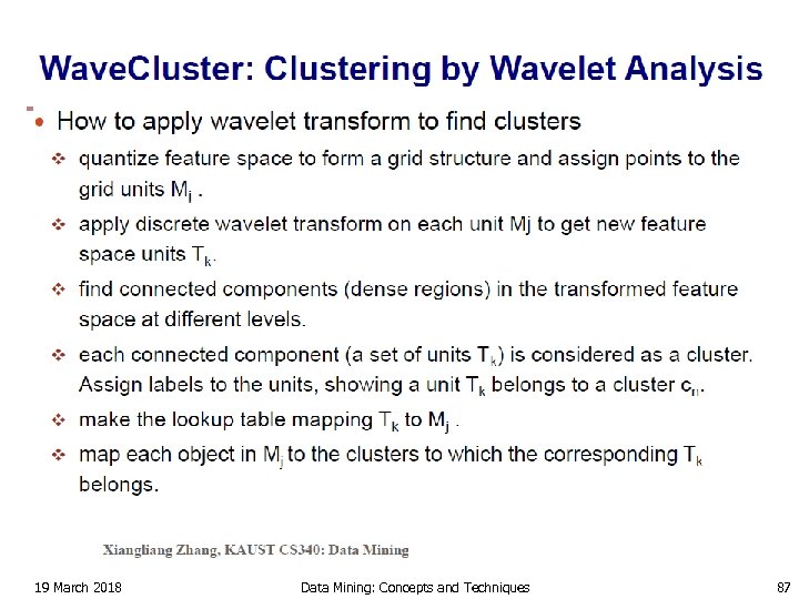The Wave. Cluster Algorithm n n Input parameters n # of grid cells for