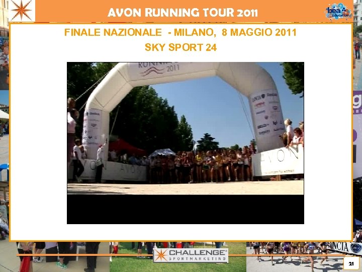 AVON RUNNING TOUR 2011 FINALE NAZIONALE - MILANO, 8 MAGGIO 2011 SKY SPORT 24