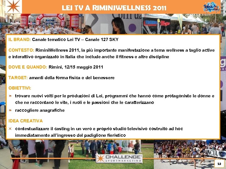 LEI TV A RIMINIWELLNESS 2011 IL BRAND: Canale tematico Lei TV – Canale 127