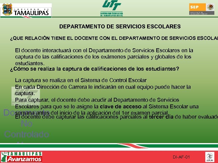 DEPARTAMENTO DE SERVICIOS ESCOLARES ¿QUE RELACIÓN TIENE EL DOCENTE CON EL DEPARTAMENTO DE SERVICIOS