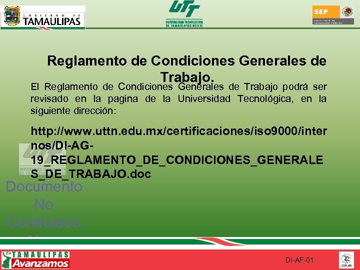 Reglamento de Condiciones Generales de Trabajo. El Reglamento de Condiciones Generales de Trabajo podrá