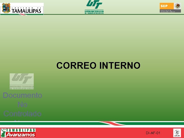 CORREO INTERNO Documento No Controlado Al ser impreso DI-AF-01 