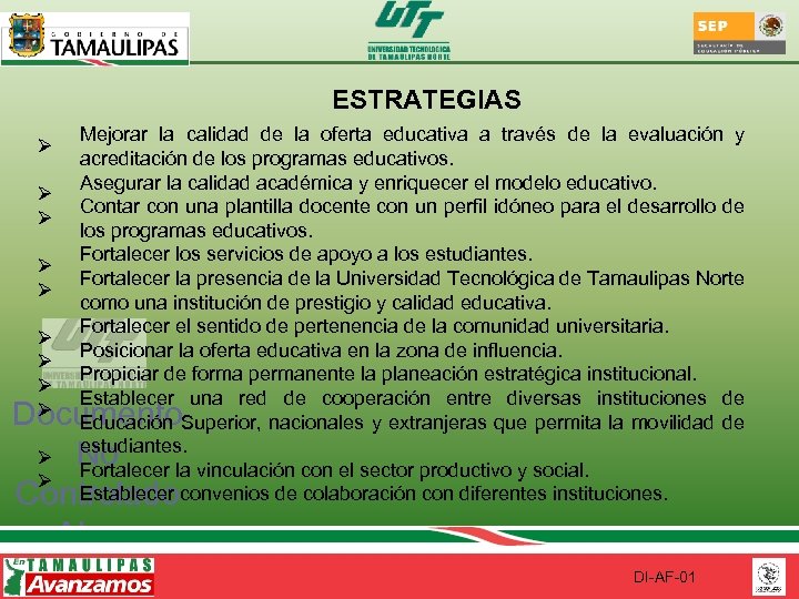 ESTRATEGIAS Mejorar la calidad de la oferta educativa a través de la evaluación y