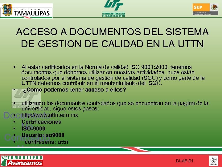 ACCESO A DOCUMENTOS DEL SISTEMA DE GESTION DE CALIDAD EN LA UTTN • •
