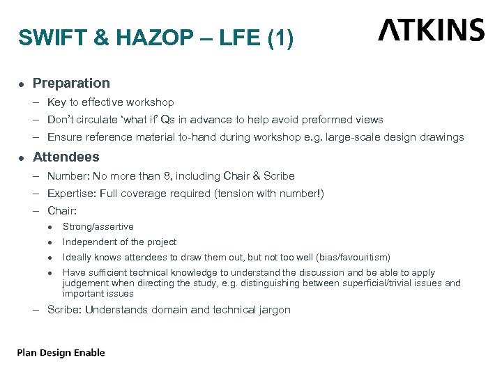 SWIFT & HAZOP – LFE (1) ● Preparation – Key to effective workshop –