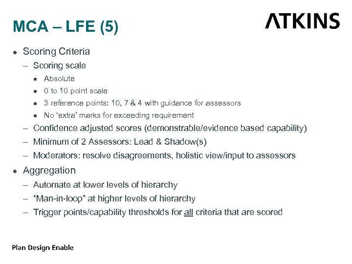 MCA – LFE (5) ● Scoring Criteria – Scoring scale ● Absolute ● 0