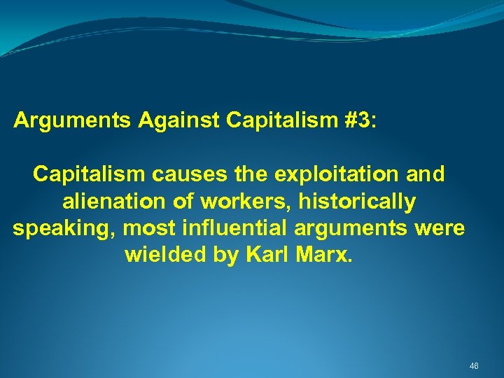  Arguments Against Capitalism #3: Capitalism causes the exploitation and alienation of workers, historically