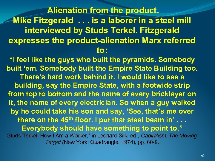  Alienation from the product. Mike Fitzgerald . . . is a laborer in