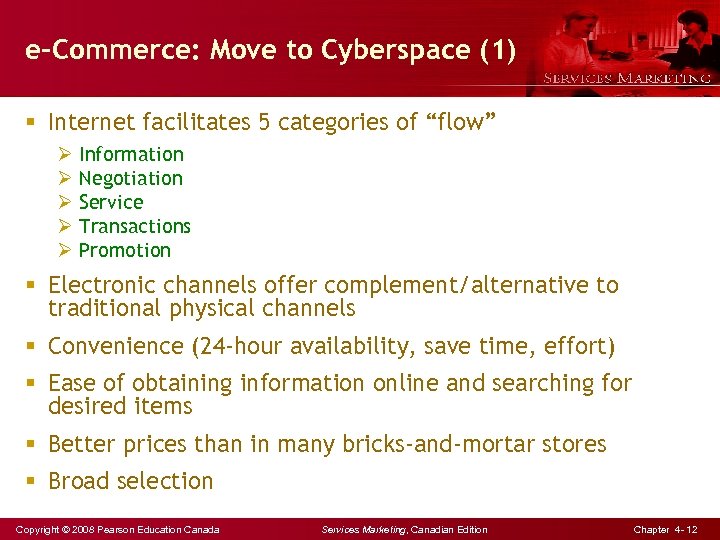 e-Commerce: Move to Cyberspace (1) § Internet facilitates 5 categories of “flow” Ø Information