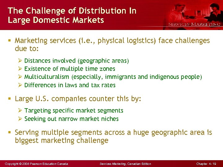 The Challenge of Distribution In Large Domestic Markets § Marketing services (i. e. ,