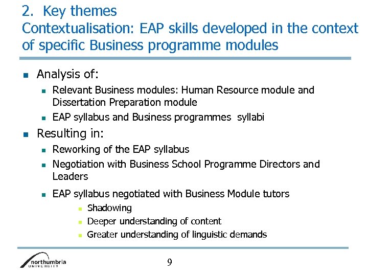 2. Key themes Contextualisation: EAP skills developed in the context of specific Business programme