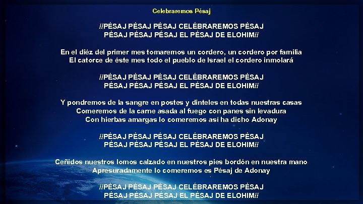 Celebraremos Pésaj //PÉSAJ CELÉBRAREMOS PÉSAJ EL PÉSAJ DE ELOHIM// En el diéz del primer
