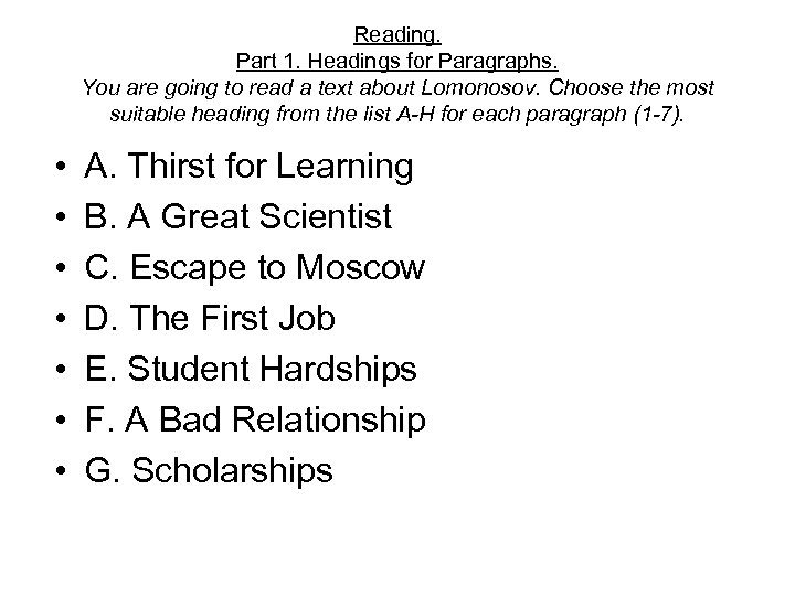 Reading. Part 1. Headings for Paragraphs. You are going to read a text about