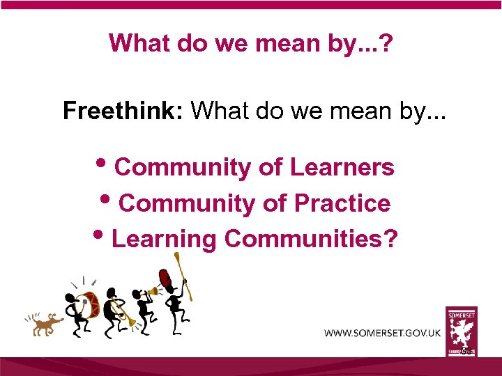 What do we mean by. . . ? Freethink: What do we mean by.