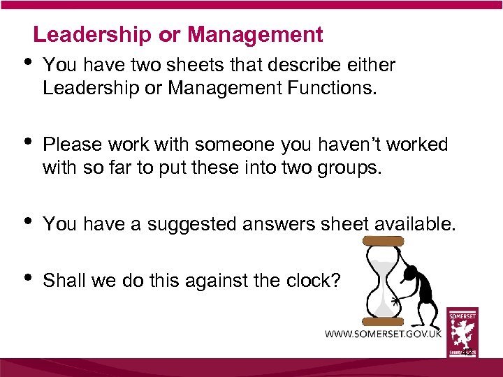  • Leadership or Management You have two sheets that describe either Leadership or