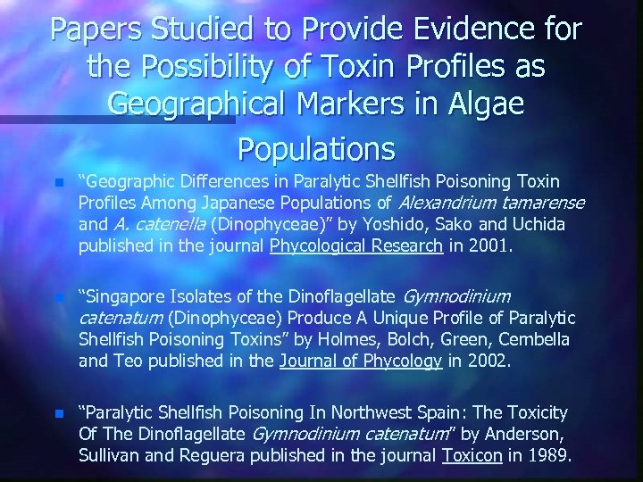 Papers Studied to Provide Evidence for the Possibility of Toxin Profiles as Geographical Markers