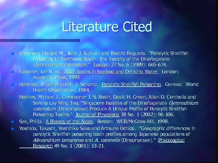 Literature Cited n n n Anderson, Donald M. , John J. Sullivan and Beatriz