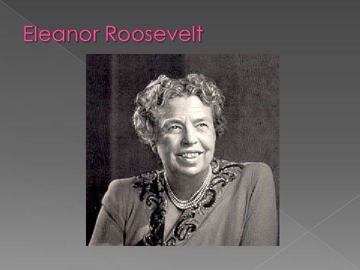 Eleanor Roosevelt 