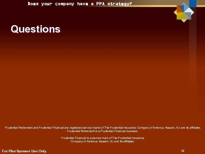 Does your company have a PPA strategy? Questions Prudential Retirement and Prudential Financial are