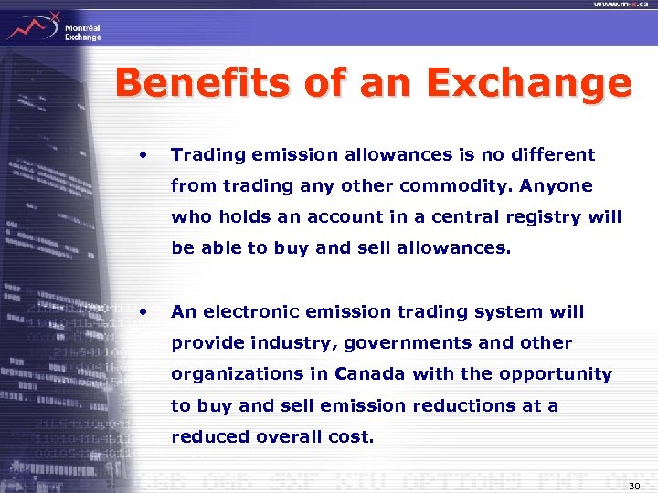 Benefits of an Exchange • Trading emission allowances is no different from trading any