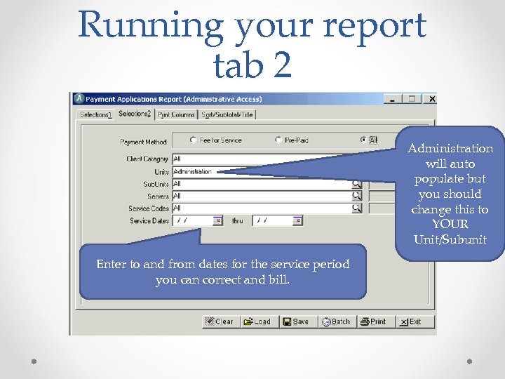 Running your report tab 2 Administration will auto populate but you should change this