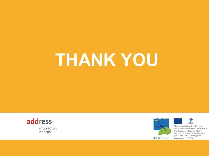 THANK YOU The research leading to these results has received funding from the European