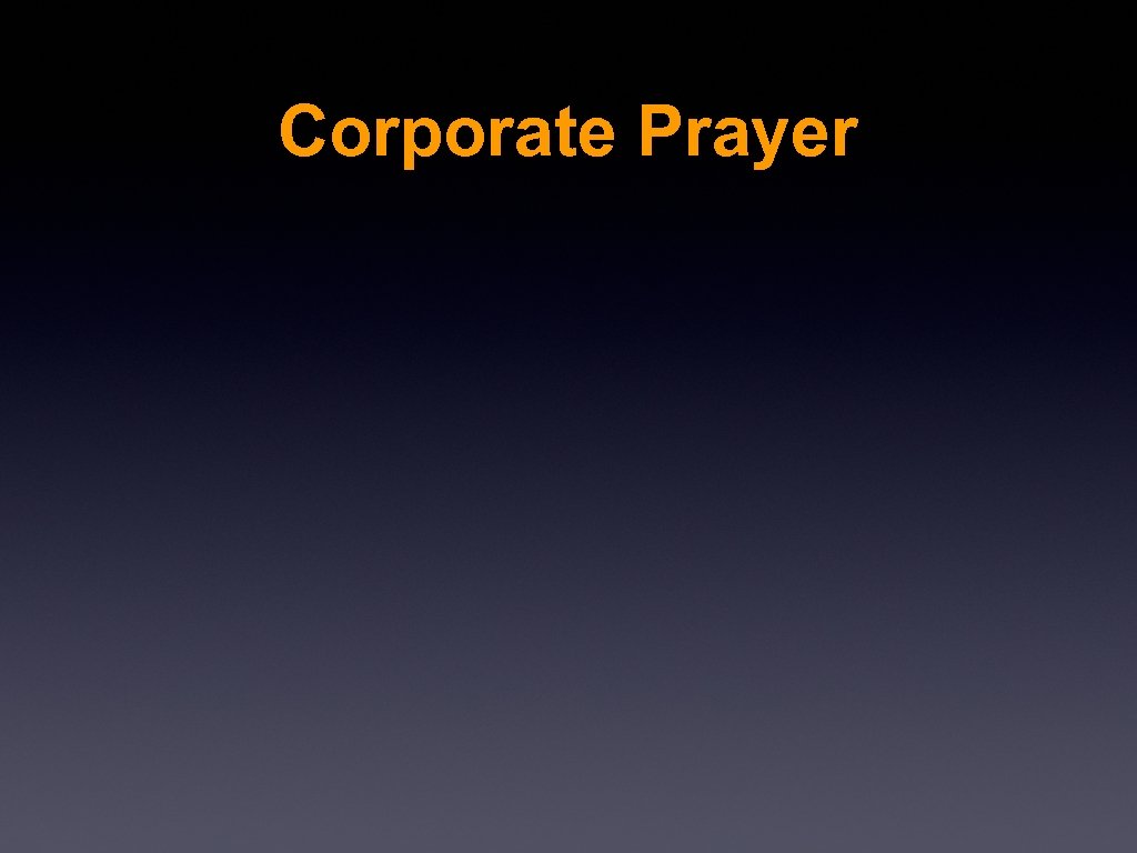 Corporate Prayer 