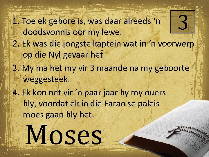 3 1. Toe ek gebore is, was daar alreeds ‘n doodsvonnis oor my lewe.