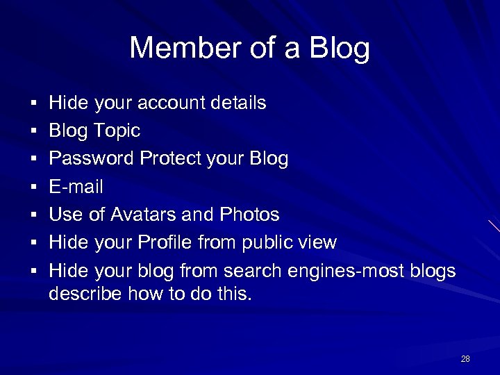 Member of a Blog § Hide your account details § Blog Topic § Password
