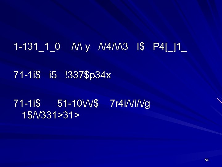 1 -131_1_0 // y //4//3 I$ P 4[_]1_ 71 -1 i$ i 5 !337$p