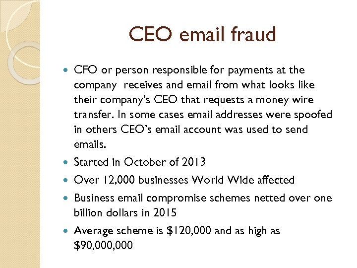 CEO email fraud CFO or person responsible for payments at the company receives and