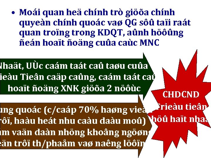  • Moái quan heä chính trò giöõa chính quyeàn chính quoác vaø QG