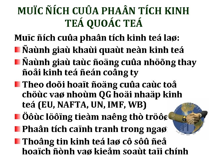 MUÏC ÑÍCH CUÛA PHA N TÍCH KINH TEÁ QUOÁC TEÁ Muïc ñích cuûa phaân