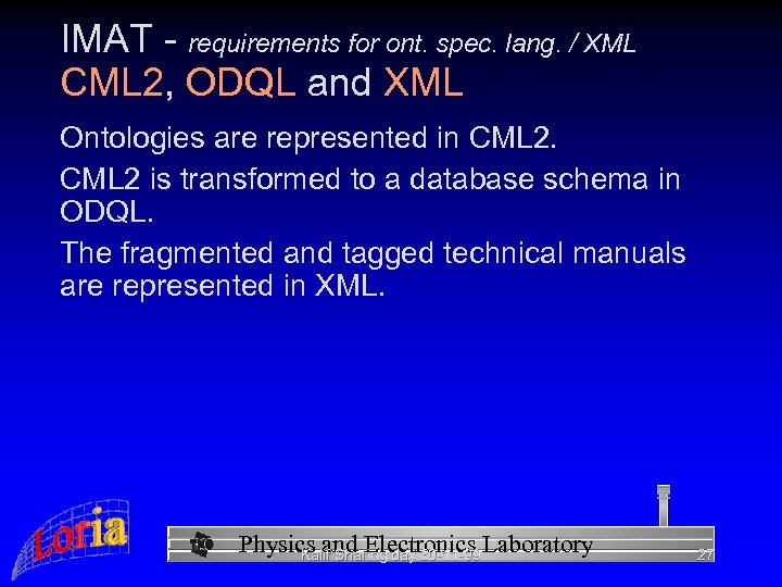 IMAT - requirements for ont. spec. lang. / XML CML 2, ODQL and XML