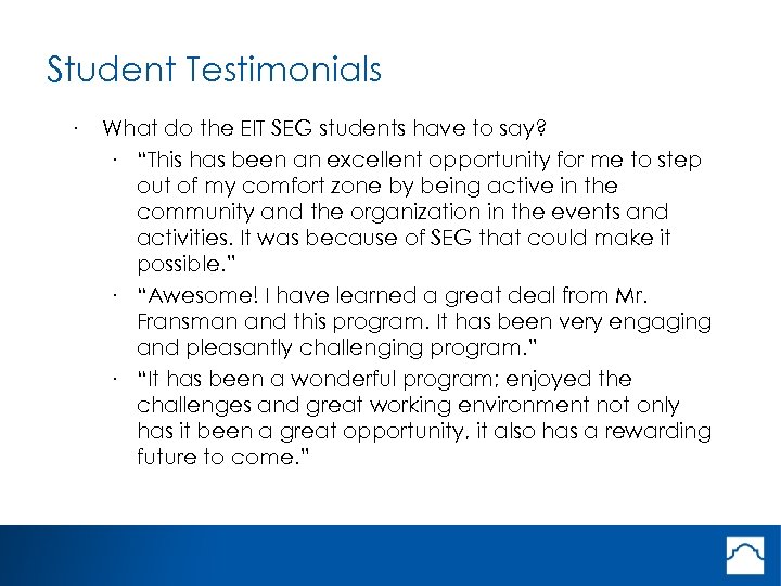 Student Testimonials · What do the EIT SEG students have to say? · “This