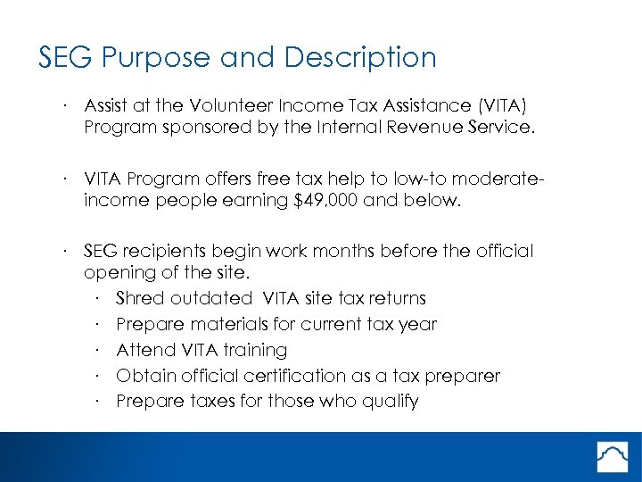 SEG Purpose and Description · Assist at the Volunteer Income Tax Assistance (VITA) Program