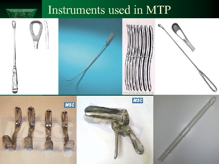 Instruments used in MTP 