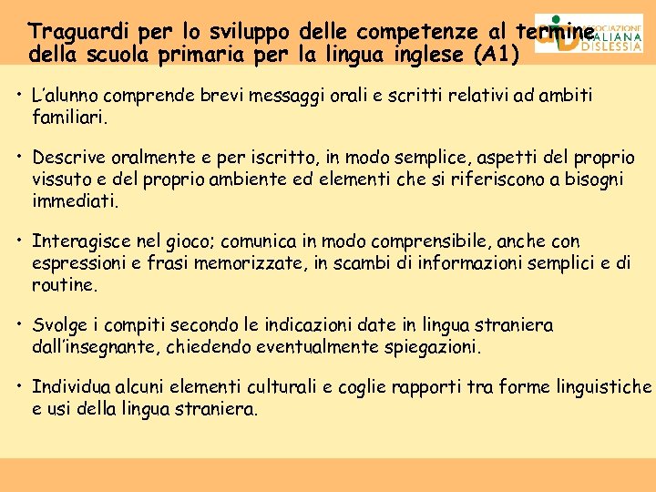 Traguardi per lo sviluppo delle competenze al termine della scuola primaria per la lingua
