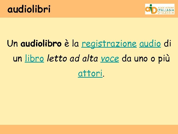 audiolibri Un audiolibro è la registrazione audio di un libro letto ad alta voce