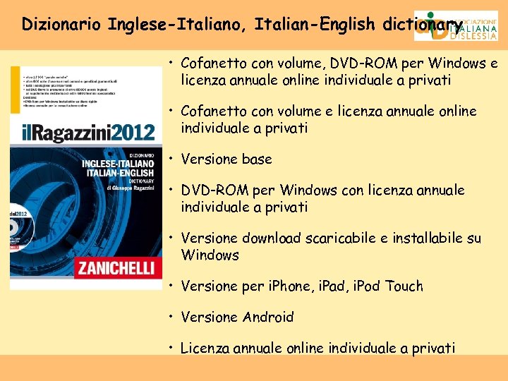 Dizionario Inglese-Italiano, Italian-English dictionary • Cofanetto con volume, DVD-ROM per Windows e licenza annuale